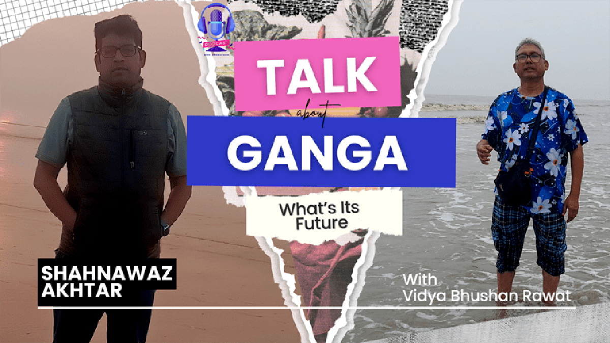 गंगा की यात्रा नदी भारत की नदियां विद्या भूषण रावत