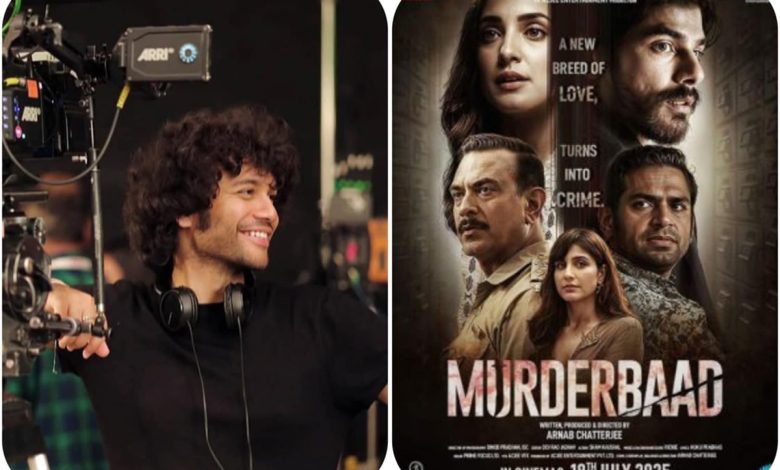 murderbaad movie filmmaker arnab chatterjee hindi cinema