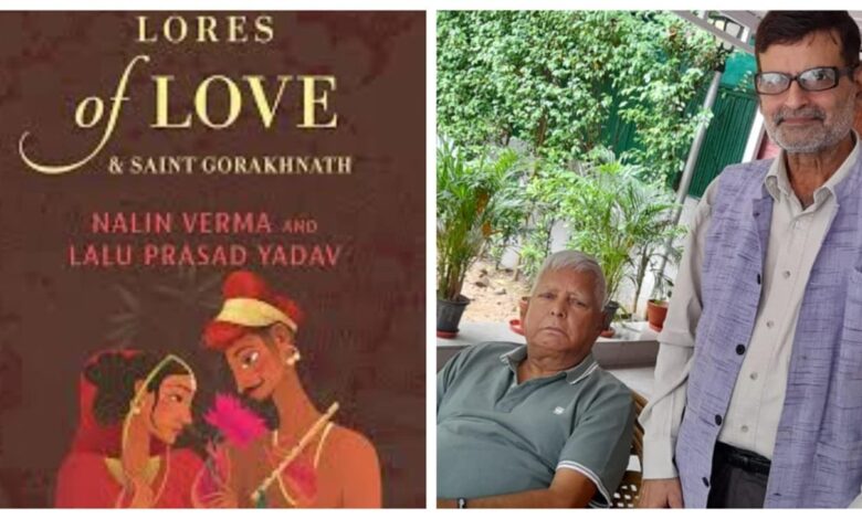 lores of love book review Nalin Verma Lalu Prasad Yadav Gorakhpur